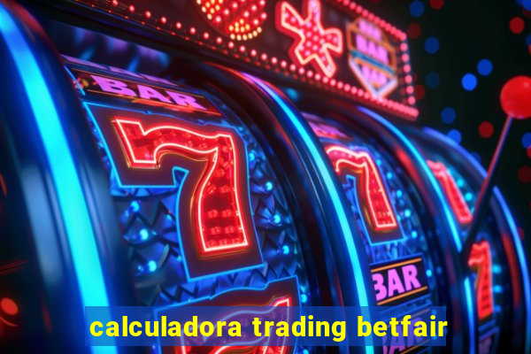 calculadora trading betfair